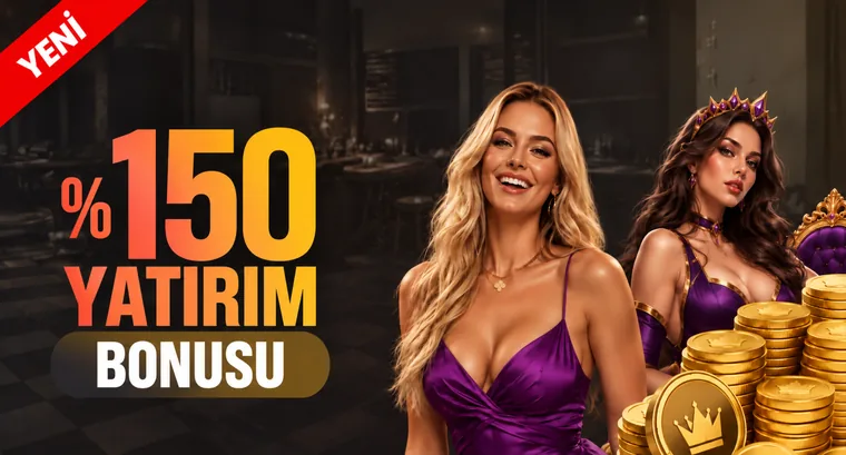 %150 Yatırım Bonusu