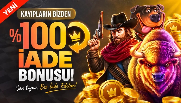 %100 İade Bonusu
