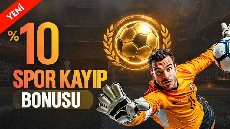 %10 Spor Kayıp Bonusu